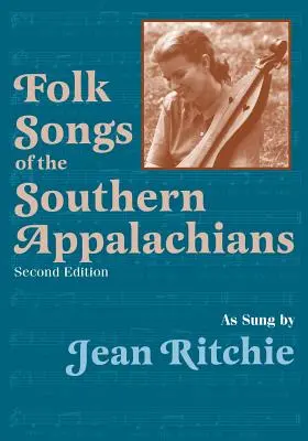 Lidové písně jižních Apalačů v podání Jean Ritchieové - Folk Songs of the Southern Appalachians as Sung by Jean Ritchie