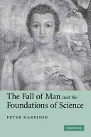 Pád člověka a základy vědy - The Fall of Man and the Foundations of Science