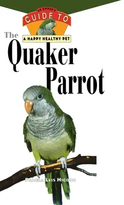 The Quaker Parrot [s fotografiemi, slidebary] - The Quaker Parrot [With Photos, Slidebars]