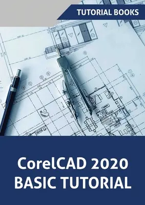 CorelCAD 2020 - výuka základů - CorelCAD 2020 Basics Tutorial