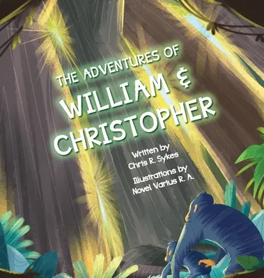 Dobrodružství Williama a Christophera - The Adventures of William and Christopher