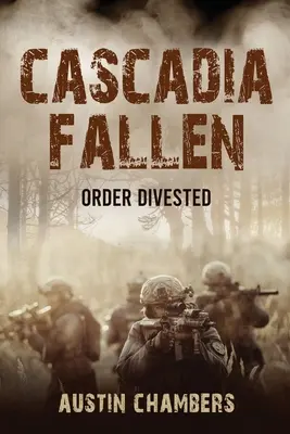 Order Divested - Cascadia Fallen: Order Divested
