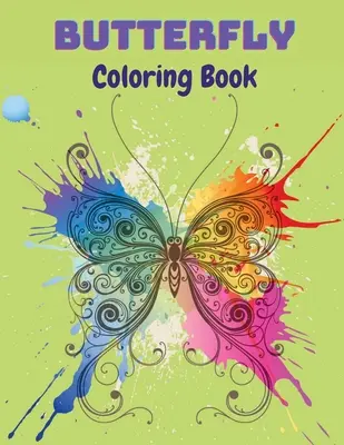 Motýlí omalovánky: Motýlí omalovánky pro děti: 20 zcela jedinečných motýlích omalovánek Zábavná knížka aktivit pro malé děti, - Butterfly Coloring Book: Butterfly Coloring Book For Kids: 20 completely unique butterfly coloring pages Fun activity book for young children,
