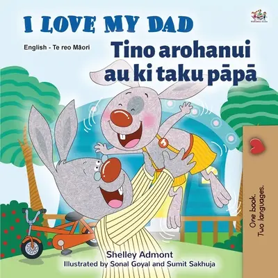 Miluji svého tátu (anglicko-maorská dvojjazyčná kniha pro děti) - I Love My Dad (English Maori Bilingual Book for Kids)