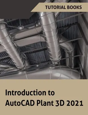 Úvod do aplikace AutoCAD Plant 3D 2021 - Introduction to AutoCAD Plant 3D 2021