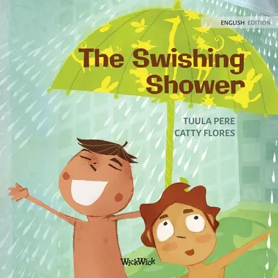 Houpací sprcha - The Swishing Shower