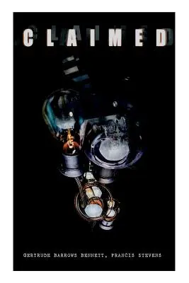 The Claimed (Tvrzení): Klasické sci-fi - The Claimed: Sci-Fi Classic