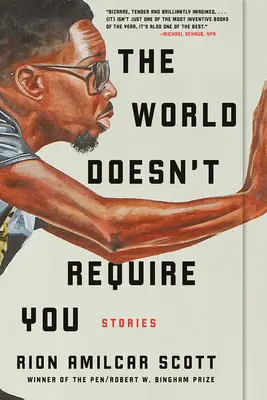 Svět vás nevyžaduje: Příběhy - The World Doesn't Require You: Stories