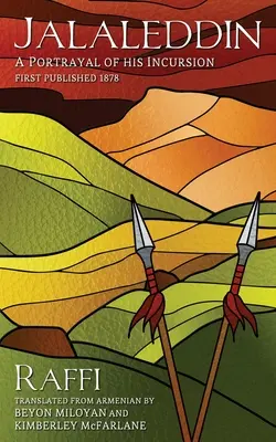Jalaleddin: A Portrayal of His Incursion (Portrét jeho vpádu) - Jalaleddin: A Portrayal of His Incursion