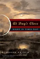 Na sklonku dne: Noc v dobách minulých - At Day's Close: Night in Times Past