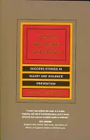 Zatímco jsme spali: Úspěšné příběhy v oblasti prevence úrazů a násilí - While We Were Sleeping: Success Stories in Injury and Violence Prevention