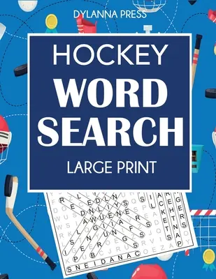Hokejové hledání slov: Hokejové hádanky: Velký tisk: hledání slov s oblíbenými hráči, týmy a herními termíny - Hockey Word Search: Large Print Word Search Featuring Favorite Players, Teams, and Game Terms