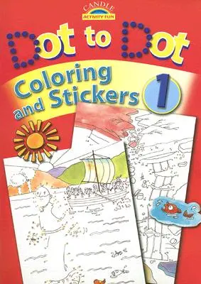 Omalovánky a samolepky od tečky k tečce [se samolepkami] - Dot to Dot Coloring and Stickers [With Stickers]