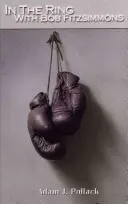V ringu s Bobem Fitzsimmonsem - In the Ring with Bob Fitzsimmons