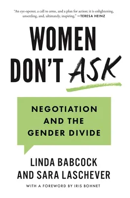 Ženy se neptají: Vyjednávání a genderové rozdíly - Women Don't Ask: Negotiation and the Gender Divide