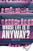 Čí je to vlastně život? - Whose Life is it Anyway?