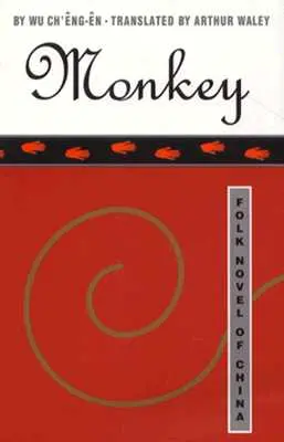 Opice: Lidový román z Číny - Monkey: Folk Novel of China
