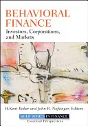 Behavioral Finance: Investoři, korporace a trhy - Behavioral Finance: Investors, Corporations, and Markets