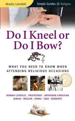 Mám pokleknout, nebo se poklonit? - Do I Kneel or Do I Bow?
