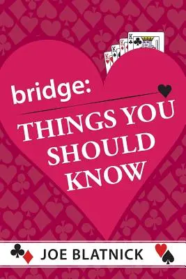 Věci, které byste měli vědět - Bridge: Things You Should Know