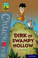 Oxford Reading Tree TreeTops Chucklers: Oxford Level 18: Dirk z bažinaté díry - Oxford Reading Tree TreeTops Chucklers: Oxford Level 18: Dirk of Swampy Hollow
