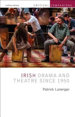 Irské drama a divadlo od roku 1950 - Irish Drama and Theatre Since 1950