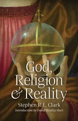 Bůh, náboženství a realita - God, Religion and Reality