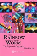Duha a červ, The: Fyzika organismů (3. vydání) - Rainbow and the Worm, The: The Physics of Organisms (3rd Edition)
