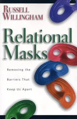 Vztahové masky: Odstraňování bariér, které nás rozdělují - Relational Masks: Removing the Barriers That Keep Us Apart