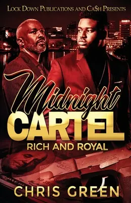 Půlnoční kartel: Bohatý a královský - Midnight Cartel: Rich and Royal