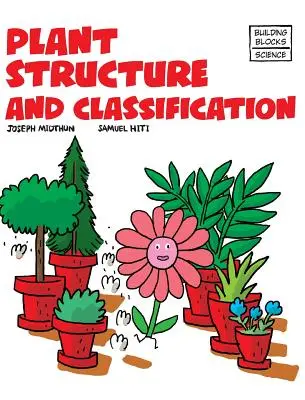 Stavba a klasifikace rostlin - Plant Structure and Classification