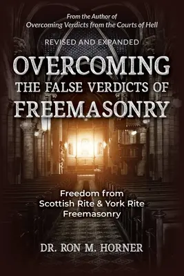Překonání falešných rozsudků svobodného zednářství - Overcoming the False Verdicts of Freemasonry