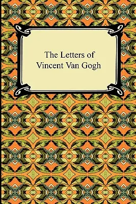 Dopisy Vincenta Van Gogha - The Letters of Vincent Van Gogh
