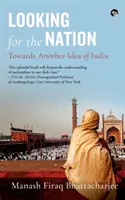 Hledá se národ: K jiné představě o Indii - Looking for the Nation: Towards Another Idea of India