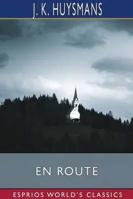 Na cestě (Esprios Classics) - En Route (Esprios Classics)