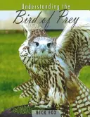 Porozumění dravým ptákům - Understanding the Bird of Prey