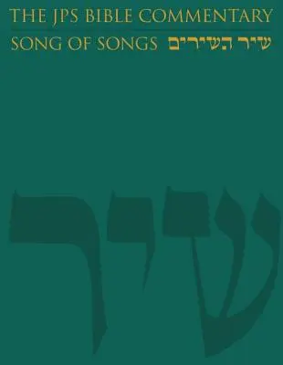 Biblický komentář JPS: JPS: Píseň písní - The JPS Bible Commentary: Song of Songs