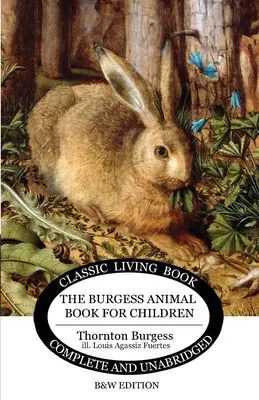 Burgessova kniha zvířat pro děti (černobílé vydání) - The Burgess Animal Book for Children (B&W edition)