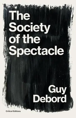 Společnost podívané - The Society of the Spectacle