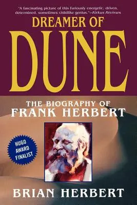 Snílek z Duny: Životopis Franka Herberta - Dreamer of Dune: The Biography of Frank Herbert