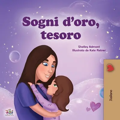 Sladké sny, má lásko (italská kniha pro děti) - Sweet Dreams, My Love (Italian Children's Book)
