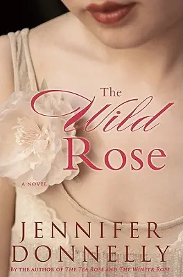 Divoká růže - The Wild Rose