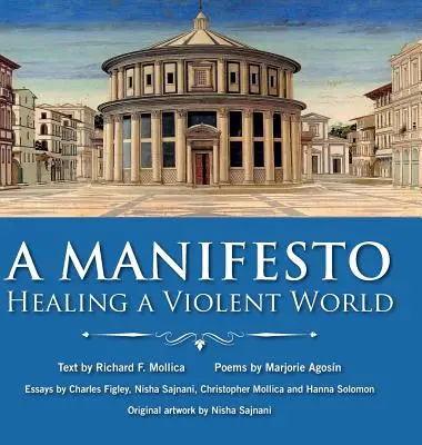 Manifest: Manifest: Léčení násilného světa - A Manifesto: Healing a Violent World