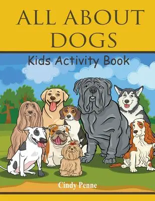 Vše o psech dětská kniha aktivit - All About dogs kids's activity book