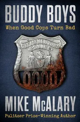 Kamarádi kluci: Když se z hodných policistů stanou zlí - Buddy Boys: When Good Cops Turn Bad