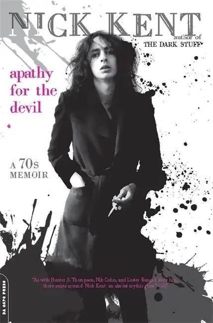 Apatie k ďáblu: Vzpomínky na sedmdesátá léta - Apathy for the Devil: A Seventies Memoir