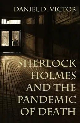 Sherlock Holmes a pandemie smrti - Sherlock Holmes and The Pandemic of Death