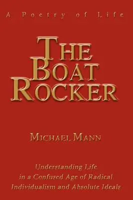 The Boat Rocker: Poezie života - The Boat Rocker: A Poetry of Life