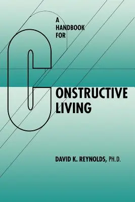 Příručka pro konstruktivní život - A Handbook for Constructive Living