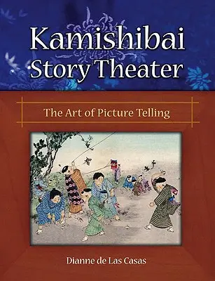 Divadlo příběhů Kamišibai: Umění vyprávět obrázky - Kamishibai Story Theater: The Art of Picture Telling